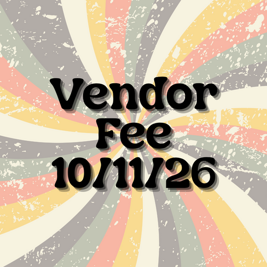 Vendor Fee - October 11th, 2026
