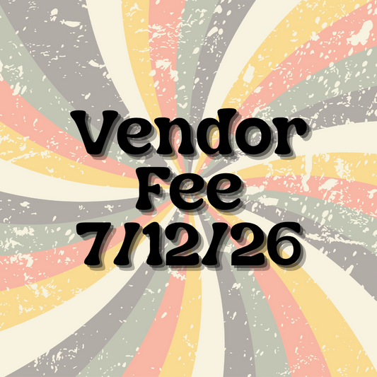 Text 'Vendor Fee 7/12/26' on a colorful radial background with speckles.