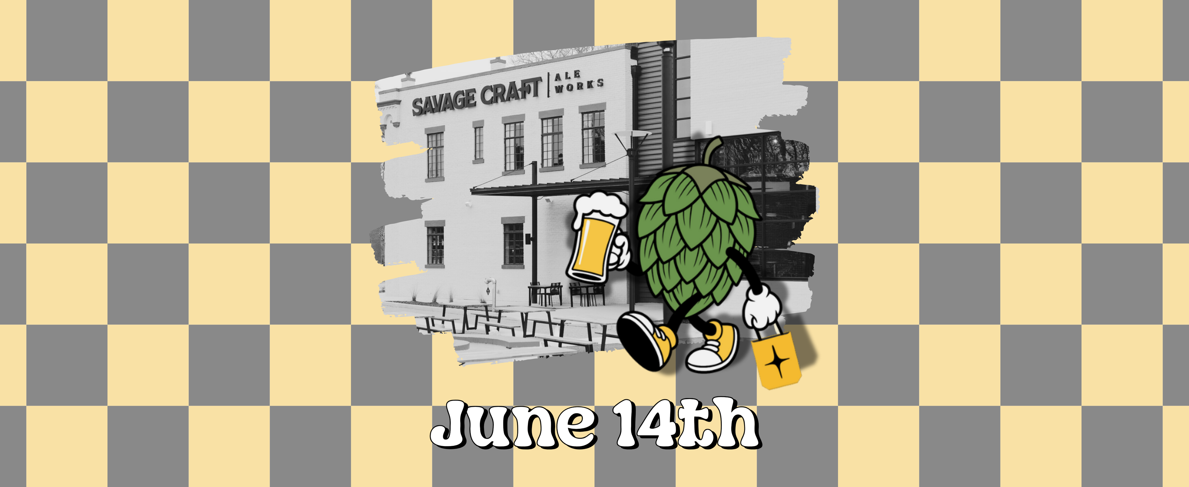 Checkered background with Savage Craft logo, hop cone, and text 'June 14th'.